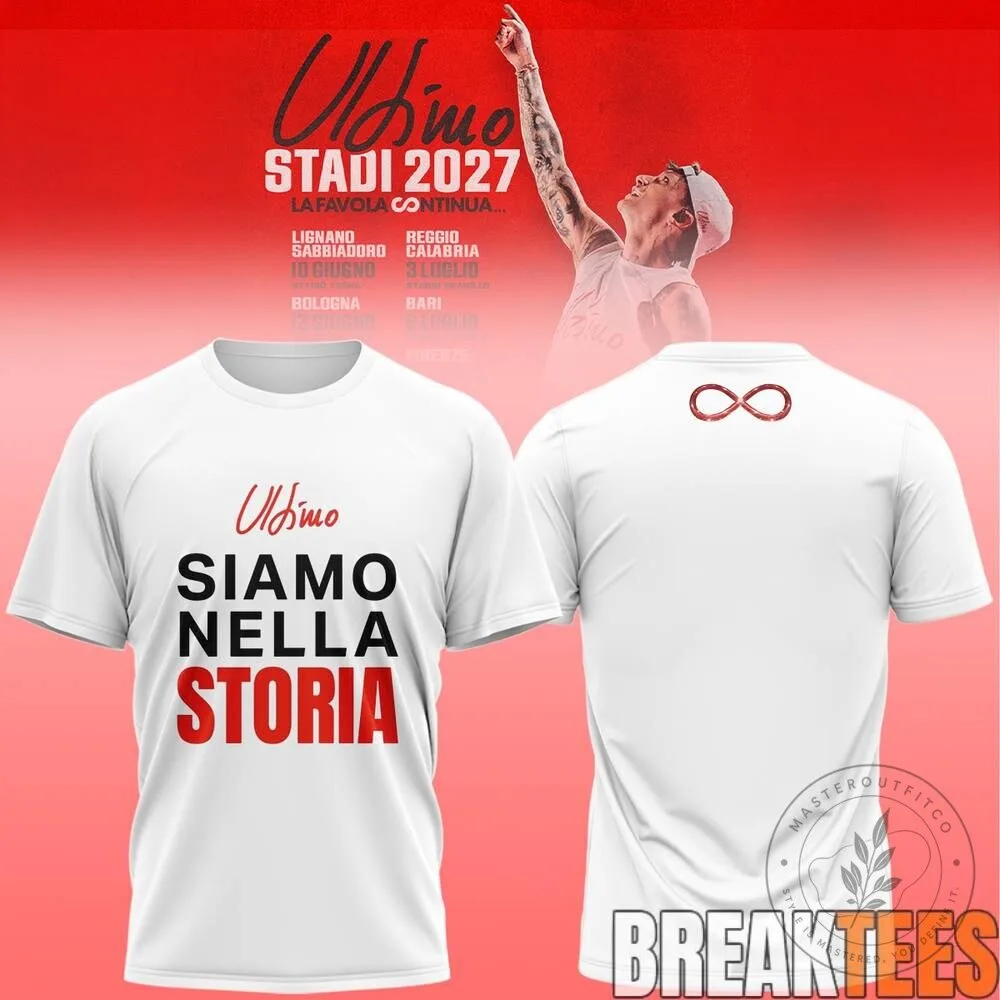 Ultimo Stadi 2027 La Favola Continua Siamo Nella Storia Tour T-Shirt