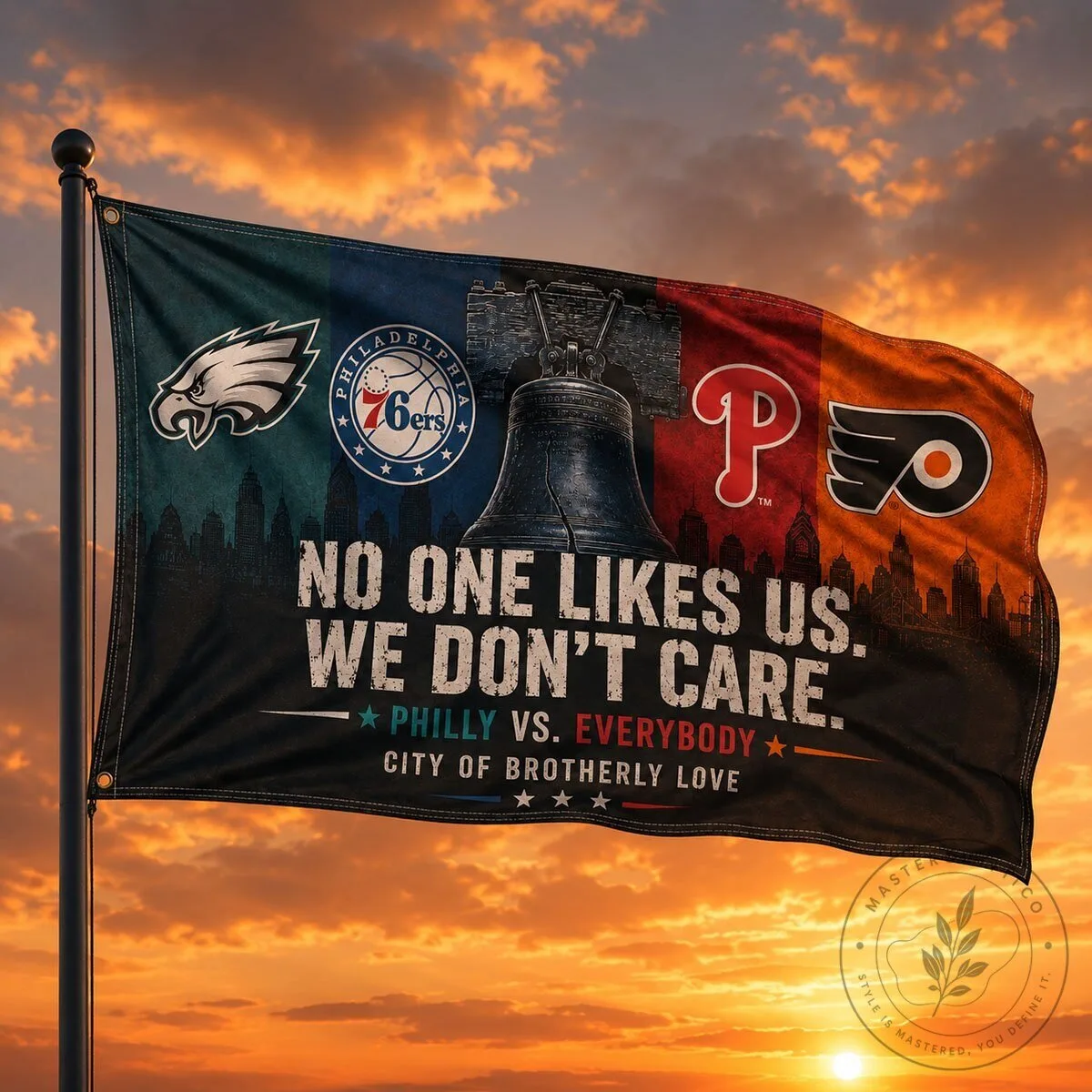 Philadelphia Sports Teams No One Likes Us We Don't Care City of Brotherly Love Flag