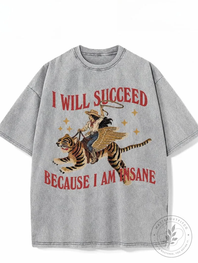 I Will Succeed Because I Am Insane Vintage Western Winged Tiger T-Shirt 2 I Will Succeed Because I Am Insane Vintage Western Winged Tiger T-Shirt